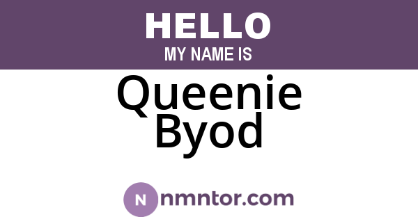 Queenie Byod