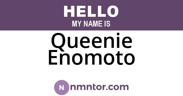 Queenie Enomoto