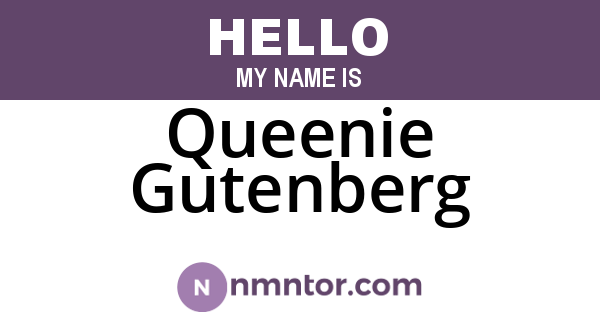Queenie Gutenberg