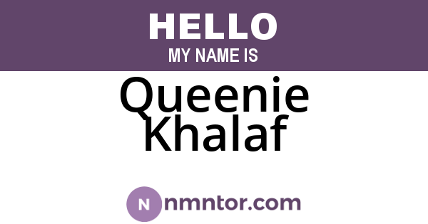 Queenie Khalaf