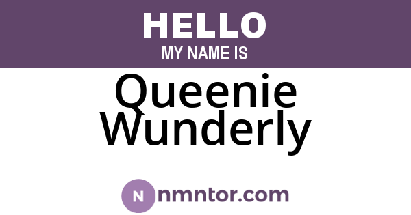 Queenie Wunderly