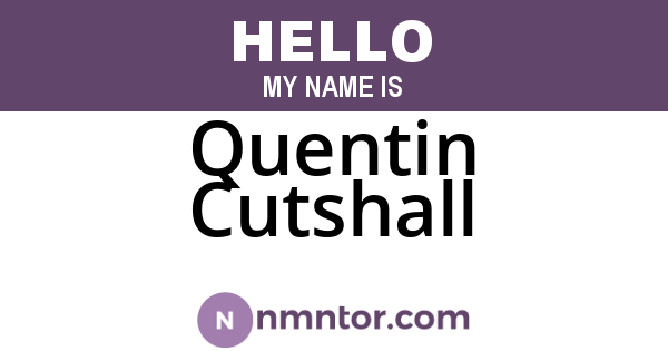 Quentin Cutshall