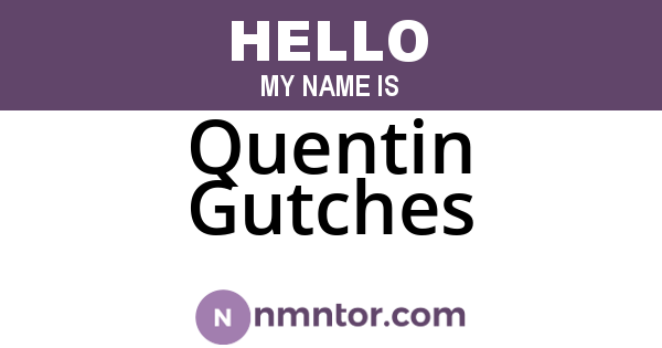Quentin Gutches