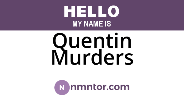 Quentin Murders