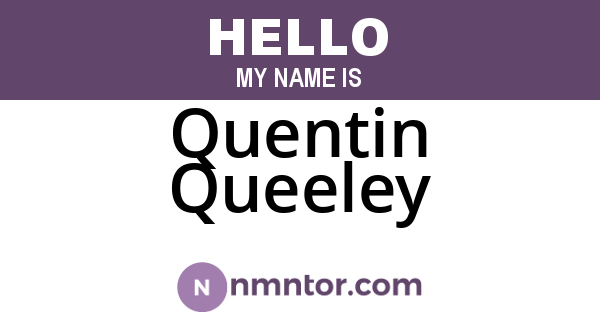 Quentin Queeley