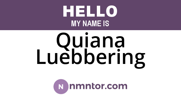 Quiana Luebbering