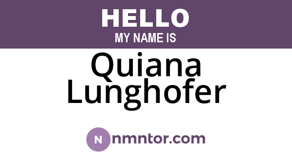 Quiana Lunghofer