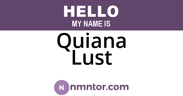 Quiana Lust