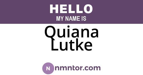 Quiana Lutke