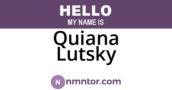 Quiana Lutsky