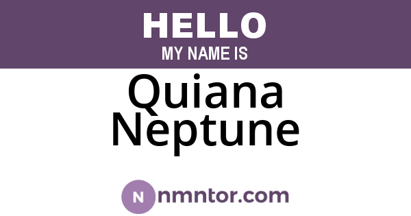 Quiana Neptune