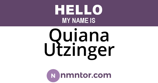 Quiana Utzinger