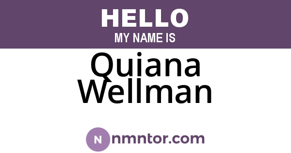 Quiana Wellman