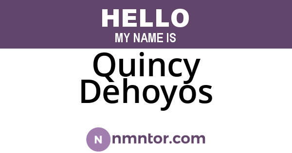 Quincy Dehoyos