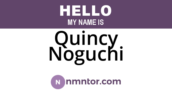 Quincy Noguchi