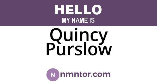 Quincy Purslow