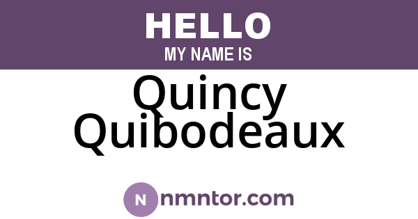 Quincy Quibodeaux