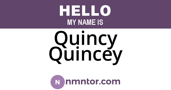 Quincy Quincey