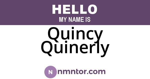 Quincy Quinerly