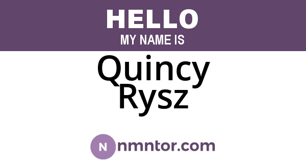 Quincy Rysz