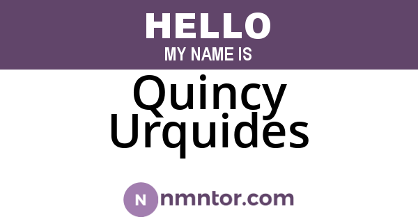 Quincy Urquides