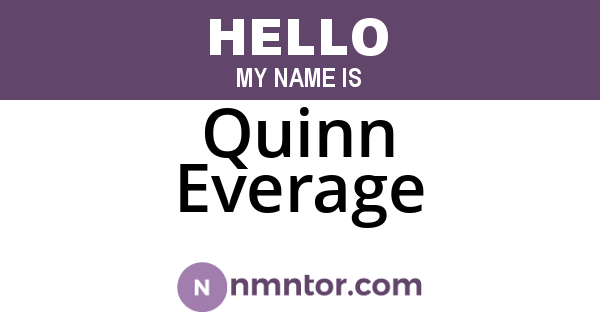 Quinn Everage