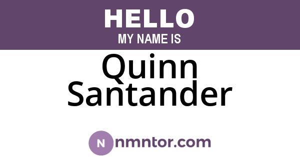 Quinn Santander