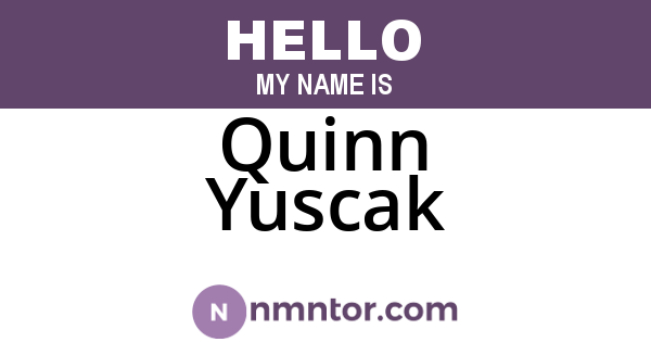 Quinn Yuscak