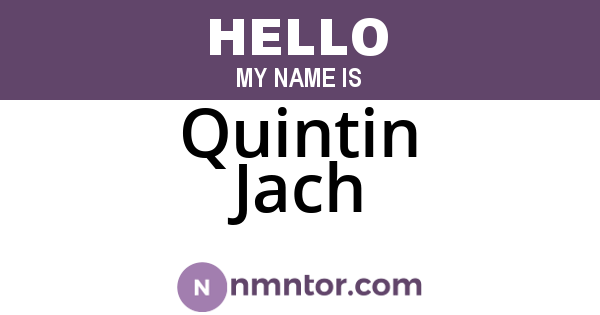 Quintin Jach