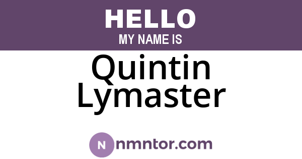 Quintin Lymaster