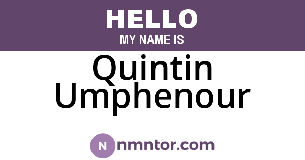 Quintin Umphenour