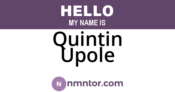Quintin Upole
