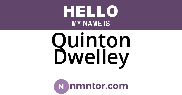 Quinton Dwelley