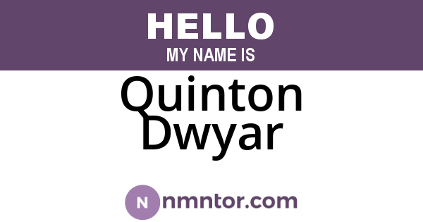 Quinton Dwyar