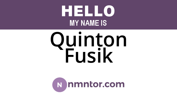 Quinton Fusik