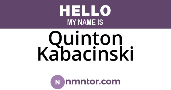 Quinton Kabacinski