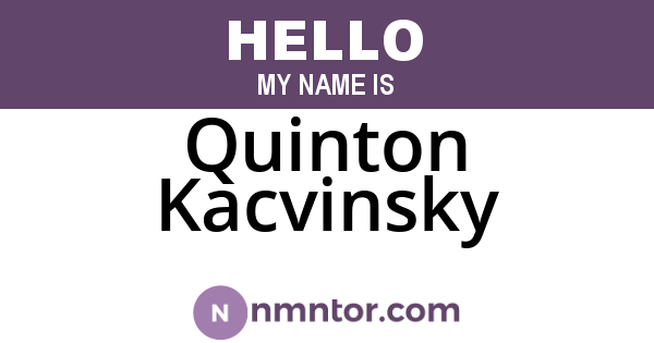 Quinton Kacvinsky
