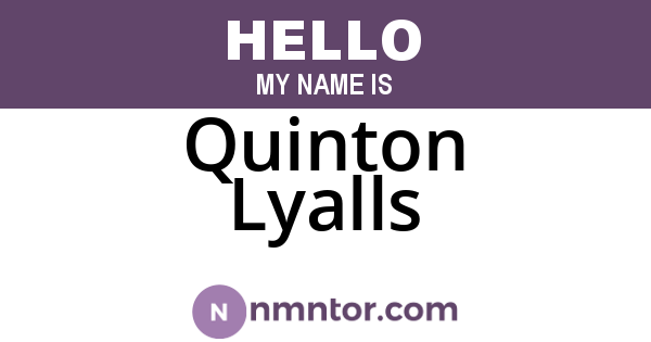 Quinton Lyalls