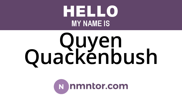Quyen Quackenbush