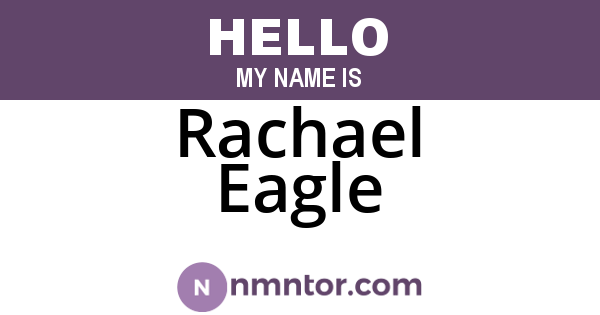 Rachael Eagle