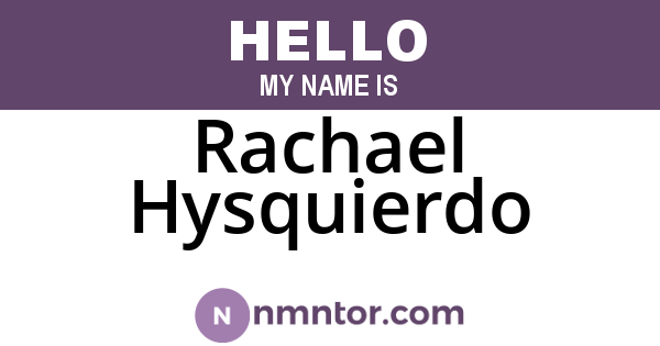 Rachael Hysquierdo