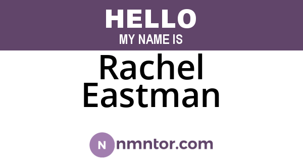 Rachel Eastman