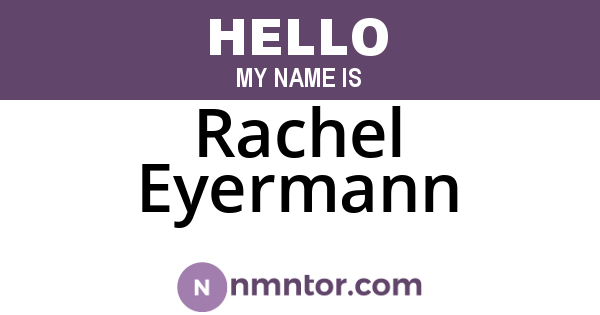 Rachel Eyermann