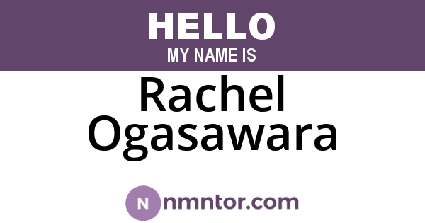 Rachel Ogasawara