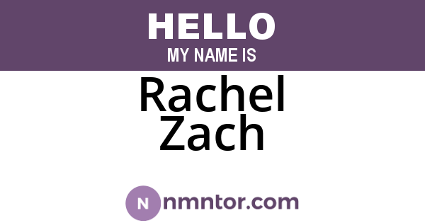 Rachel Zach