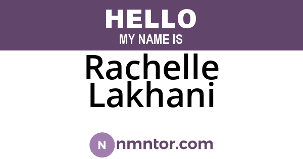 Rachelle Lakhani