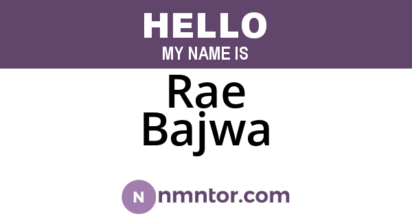 Rae Bajwa