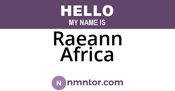 Raeann Africa