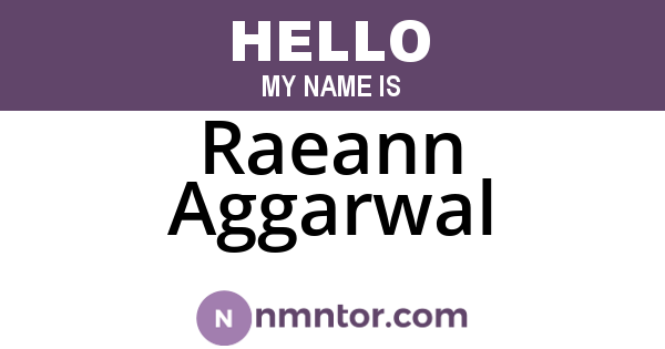 Raeann Aggarwal