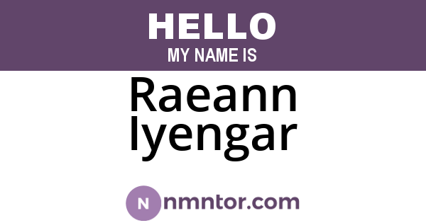 Raeann Iyengar